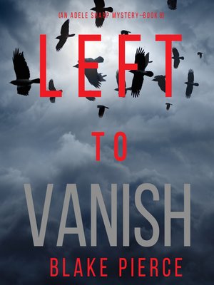 cover image of Left to Vanish